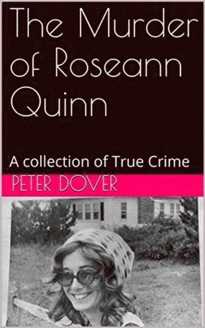 Peter Dover - Murder of Roseann Quinn, E-bok. Tillgänglighet: Lägg i varukorg