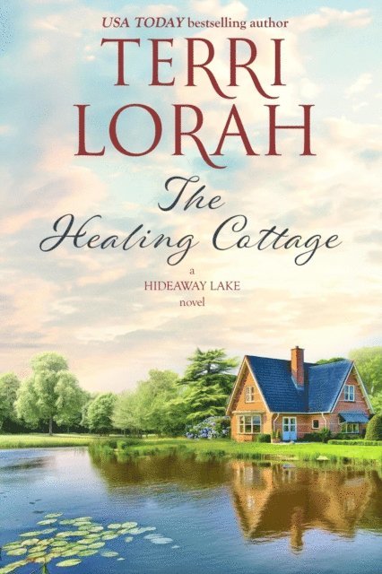 Terri Lorah - Healing Cottage, E-bok