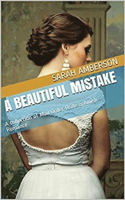 Sarah Amberson - Her Beautiful Mistake, E-bok. Tillgänglighet: Lägg i varukorg