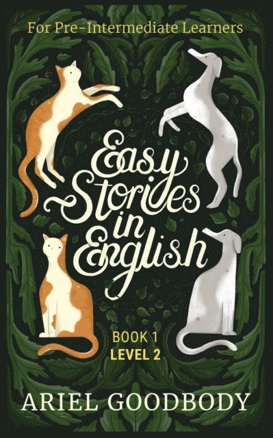 Ariel Goodbody - Easy Stories in English for Pre-Intermediate Learners, E-bok