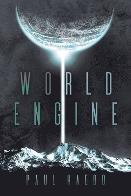 Paul Haedo - World Engine, Häftad. Tillgänglighet: Lägg i varukorg