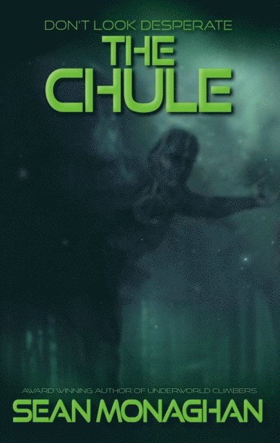 Sean Monaghan - Chule, E-bok