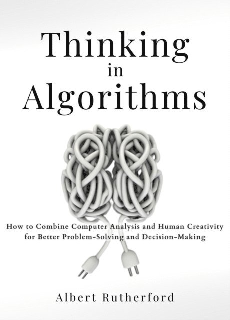 Albert Rutherford - Thinking in Algorithms, E-bok