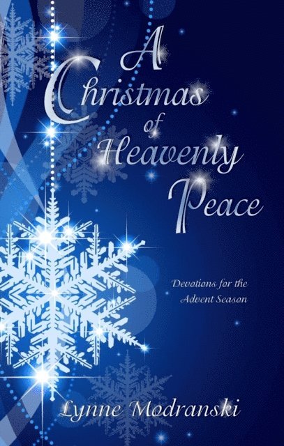 Lynne Modranski - Christmas of Heavenly Peace, E-bok