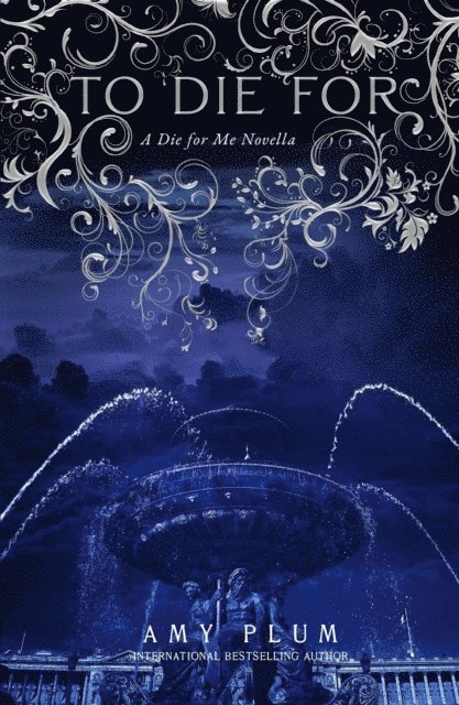 Amy Plum - To Die For, E-bok