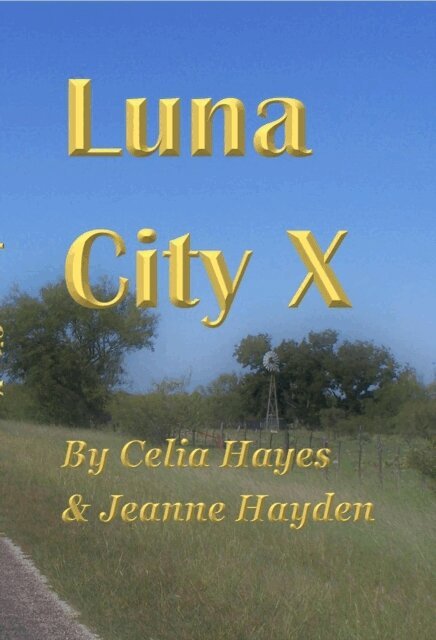 Jeanne Hayden, Celia Hayes - Luna City X, E-bok
