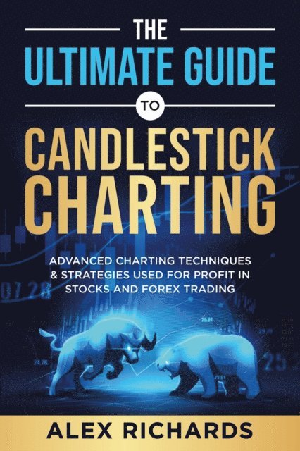 Alex Richards - Ultimate Guide To Candlestick Charting, E-bok