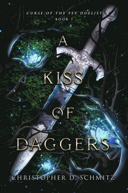 Christopher Schmitz - Kiss of Daggers, E-bok