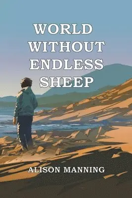 Alison Manning - World Without Endless Sheep, Häftad. Tillgänglighet: Lägg i varukorg