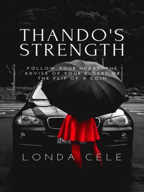 Londa Cele - Thando's Strength, E-bok