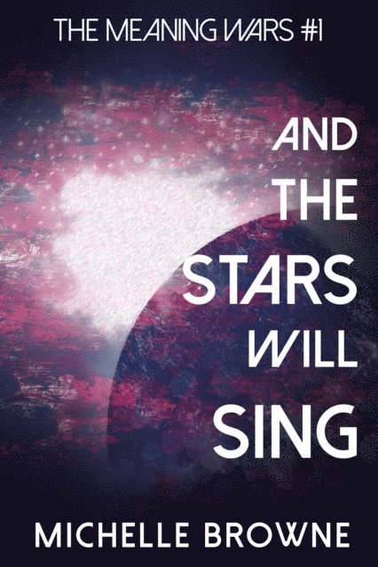 Michelle Browne - And The Stars Will Sing, E-bok