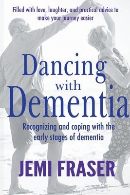 Dancing with Dementia