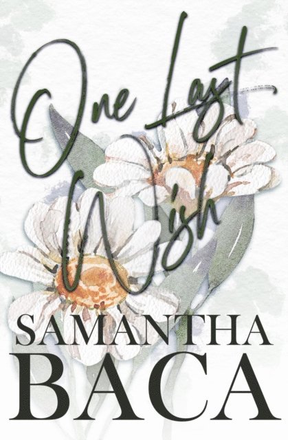 Samantha Baca - One Last Wish, E-bok
