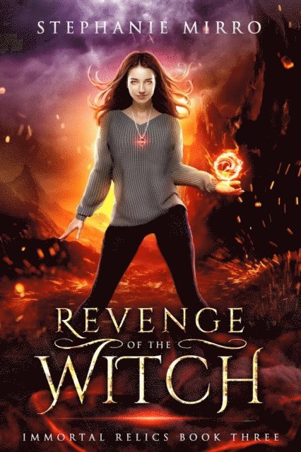 Stephanie Mirro - Revenge of the Witch, E-bok