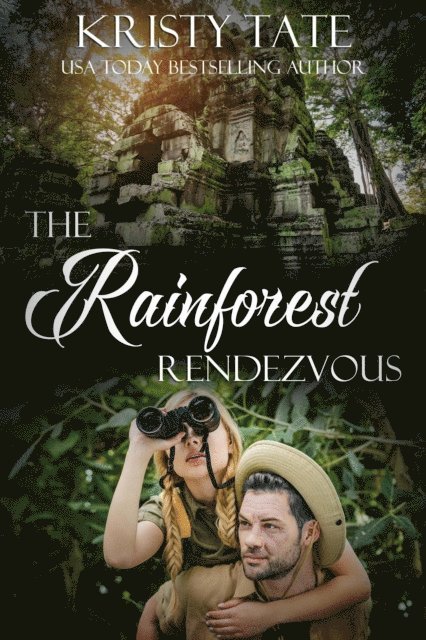 Kristy Tate - Rainforest Rendezvous, E-bok