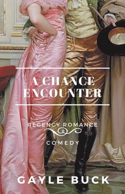 Gayle Buck - Chance Encounter, Häftad