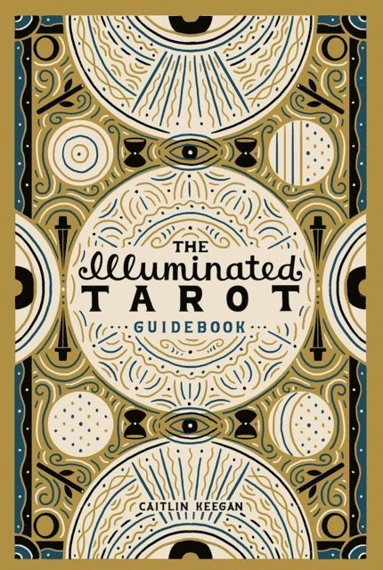 Caitlin Keegan - Illuminated Tarot Guidebook, E-bok