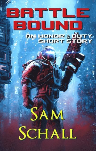 Amanda Green, Sam Schall - Battle Bound, E-bok