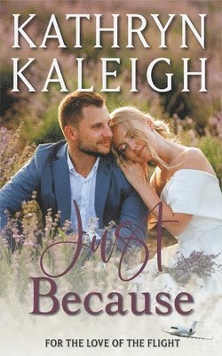 Kathryn Kaleigh - Just Because, Häftad