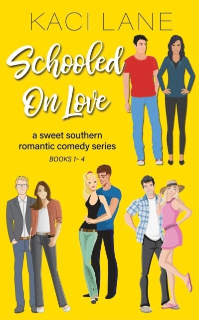 Kaci Lane - Schooled on Love, Complete Series, Books 1-4: Sweet, Southern Romantic Comedy Series, E-bok