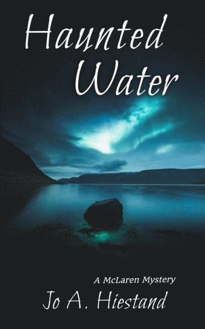 Jo A Hiestand - Haunted Water, E-bok