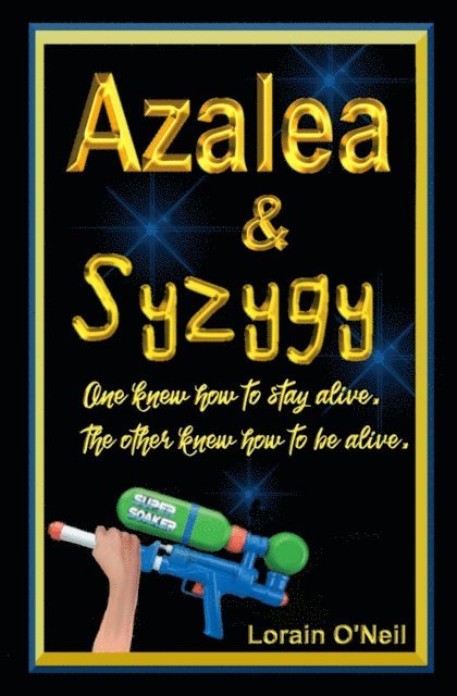 Lorain O'Neil - Azalea & Syzygy, E-bok