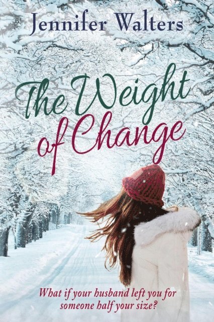 Jennifer Walters - Weight of Change, E-bok