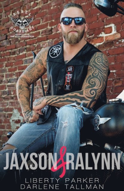 Jaxson & Ralynn: Rebel Guardians Next Generation
