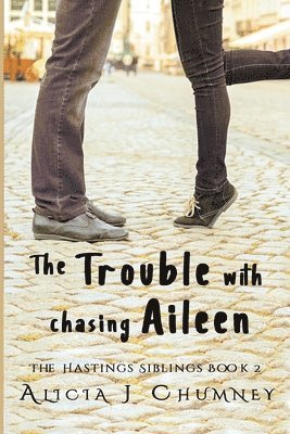 Alicia J Chumney - Trouble with Chasing Aileen, Häftad. Tillgänglighet: Lägg i varukorg