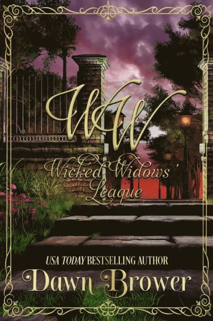 Wicked Widows, Dawn Brower - Wicked Widows' League, E-bok