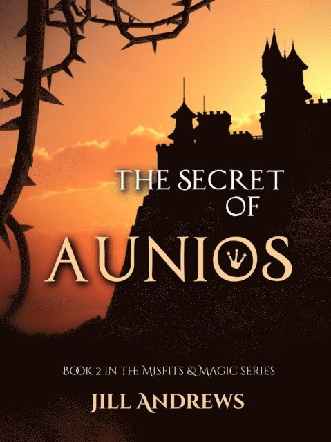 Jill Andrews - Secret of Aunios, E-bok