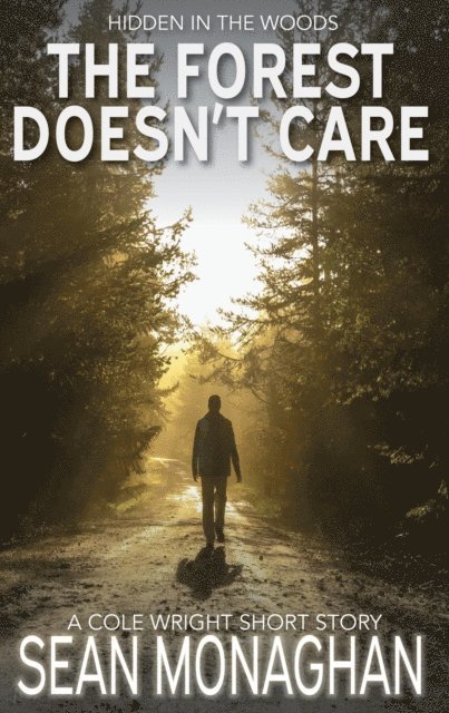 Sean Monaghan - Forest Doesn't Care, E-bok