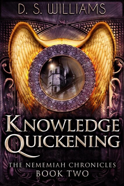 D.S. Williams - Knowledge Quickening, E-bok