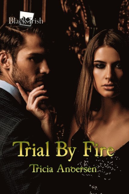 Tricia Andersen - Trial By Fire, E-bok