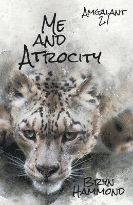 Bryn Hammond - Me and Atrocity, Häftad. Tillgänglighet: Lägg i varukorg