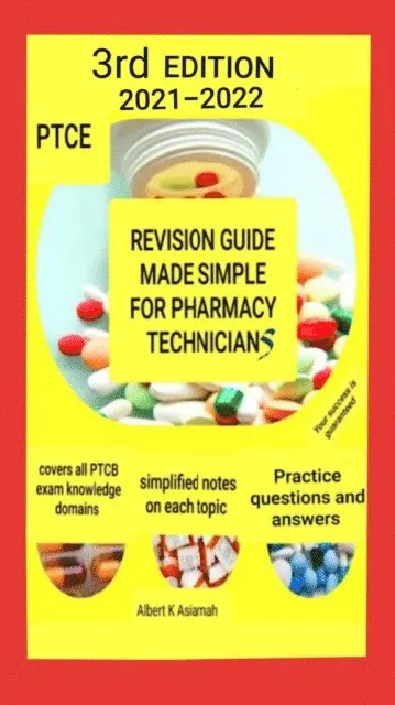 ALBERT ASIAMAH - Revision Guide Made Simple For Pharmacy Technicians 3rd Edition, E-bok. Tillgänglighet: Lägg i varukorg