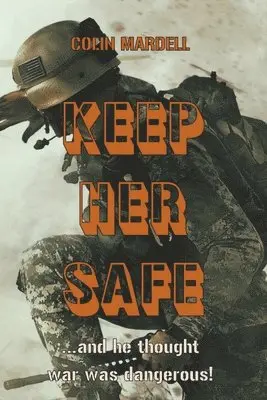 Colin Mardell - Keep Her Safe, Häftad. Tillgänglighet: Lägg i varukorg