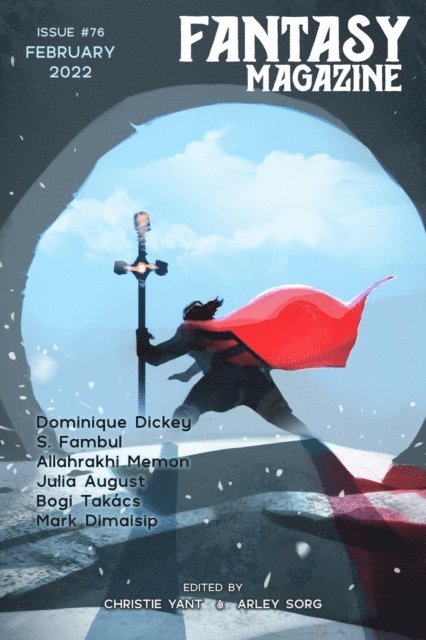 Arley Sorg, Christie Yant - Fantasy Magazine, Issue 76 (February 2022), E-bok
