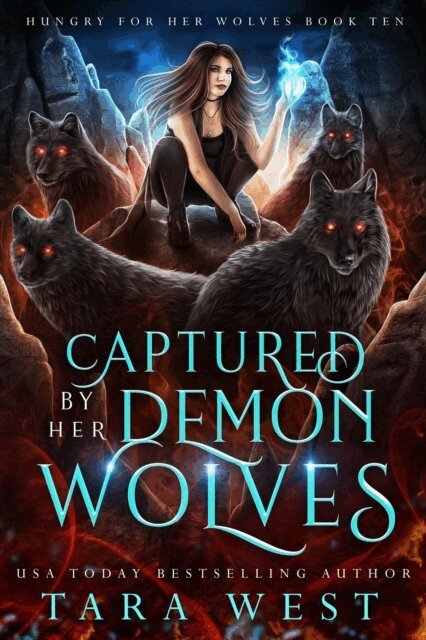 Tara West - Captured by Her Demon Wolves, E-bok