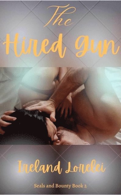 Ireland Lorelei - Hired Gun, E-bok
