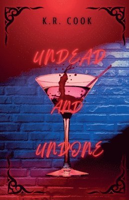 K R Cook - Undead and Undone, Häftad