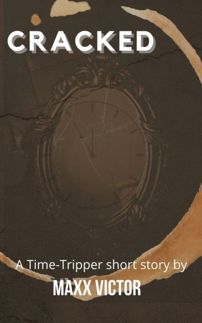 Maxx Victor - Cracked, E-bok. Tillgänglighet: Lägg i varukorg