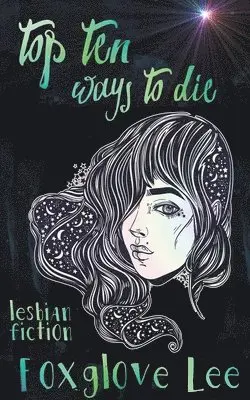 Foxglove Lee - Top Ten Ways to Die, Häftad. Tillgänglighet: Lägg i varukorg
