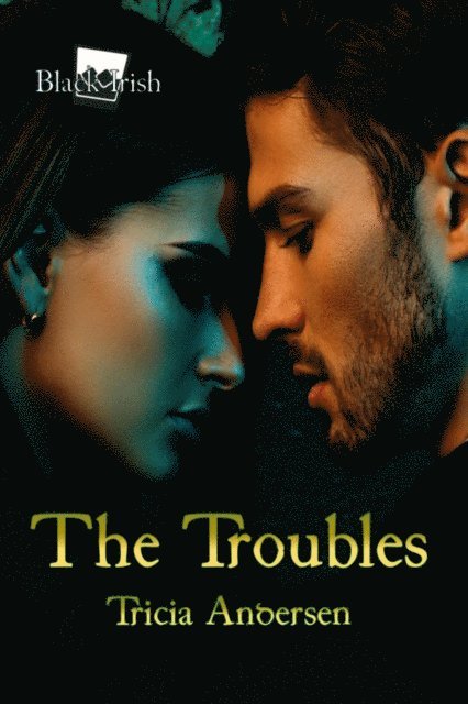 Tricia Andersen - Troubles, E-bok
