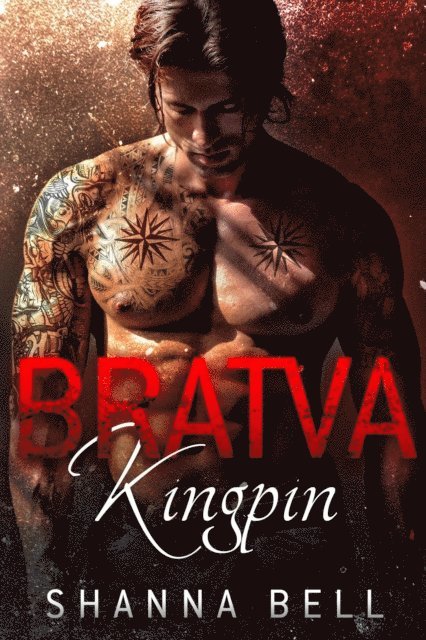 Shanna Bell - Bratva Kingpin, E-bok