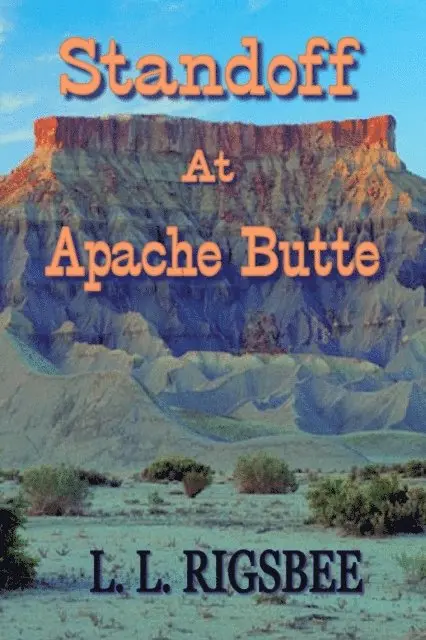 L. L. Rigsbee - Standoff at Apache Butte, E-bok. Tillgänglighet: Lägg i varukorg