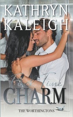 Kathryn Kaleigh - First Time Charm, Häftad