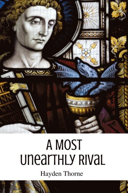 Hayden Thorne - Most Unearthly Rival, E-bok