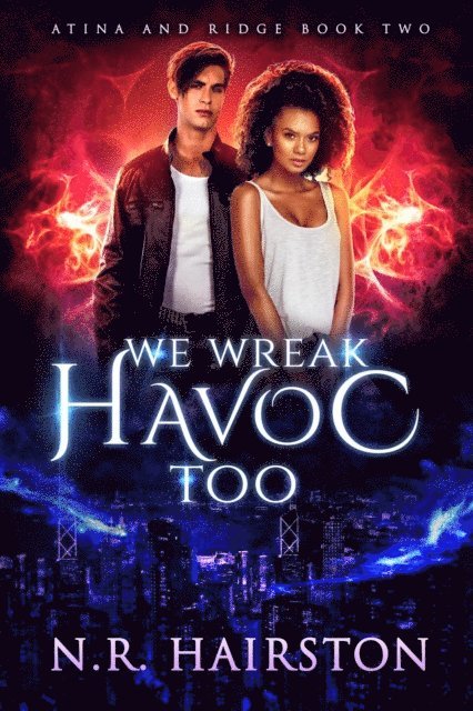 N. R. Hairston - We Wreak Havoc Too, E-bok