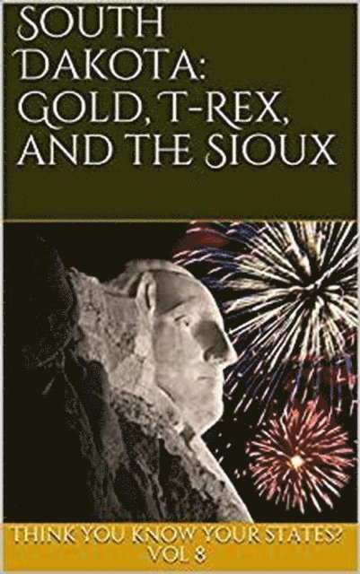 Chelsea Falin - South Dakota: Gold, T-Rex, and the Sioux, E-bok. Tillgänglighet: Lägg i varukorg